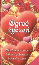 Okładka: Barbara Podgórska - Ogród życzeń okolicznościowych, walentynkowych, imieninowych