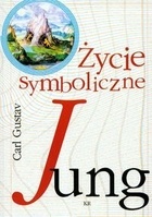 Okładka: Carl Gustav Jung - Życie symboliczne