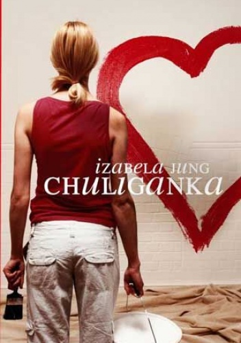 Okładka: Izabela Jung - Chuliganka