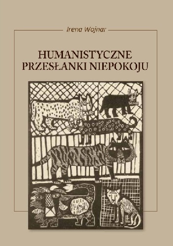 Okładka: Irena Wojnar - Humanistyczne przesłanki niepokoju