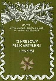 Okładka: Piotr Zarzycki - 13 Kresowy Pułk Artylerii Lekkiej