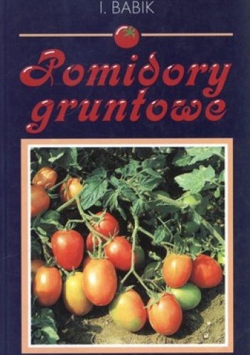 Okładka: Irena Babik - Pomidory gruntowe