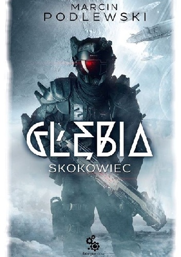Okładka: Marcin Podlewski - Głębia. Skokowiec