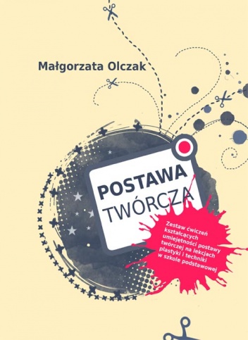 Okładka: Małgorzata Olczak - Postawa twórcza