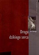 Okładka: John Eldredge - Droga dzikiego serca