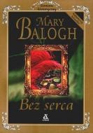 Okładka: Mary Balogh - Bez serca