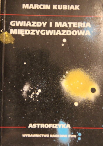 Okładka: Marcin Kubiak - Gwiazdy i materia międzygwiazdowa
