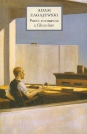 Okładka: Adam Zagajewski - Poeta rozmawia z filozofem