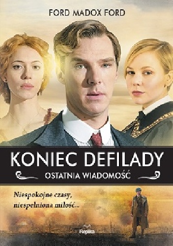Okładka: Ford Madox Ford - Koniec defilady. Ostatnia wiadomość