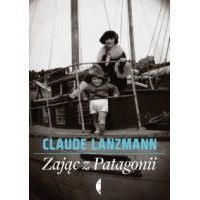 Okładka: Claude Lanzmann - Zając z Patagonii