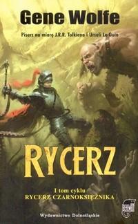 Okładka: Gene Wolfe - Rycerz