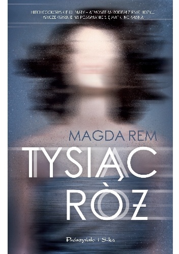 Okładka: Magda Rem - Tysiąc róż