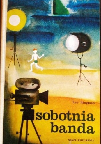 Okładka: Lee Kingman - Sobotnia banda