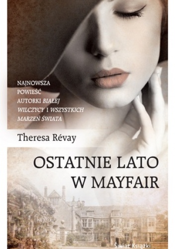 Okładka: Theresa Revay - Ostatnie lato w Mayfair