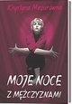 Okładka: Krystyna Mazurówna - Moje noce z mężczyznami
