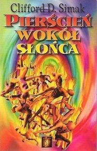 Okładka: Clifford D. Simak - Pierścień wokół Słońca
