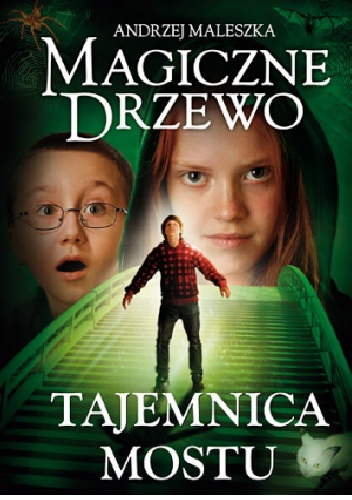 Okładka: Andrzej Maleszka - Tajemnica mostu