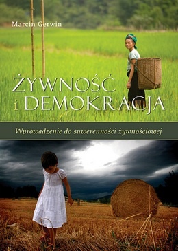 Okładka: Marcin Gerwin - Żywność i demokracja. Wprowadzenie do suwerenności żywieniowej
