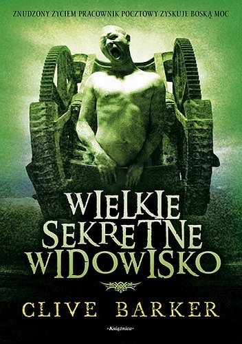 Okładka: Clive Barker - Wielkie sekretne widowisko