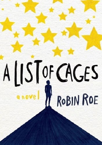 Okładka: Robin Roe - A List of Cages