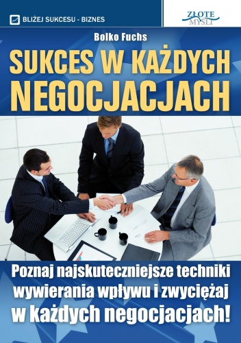 Okładka: Bolko Fuchs - Sukces w każdych negocjacjach - e-book