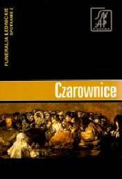 Okładka: Andrzej Marek Wyrwa - Czarownice. Funeralia Lednickie — spotkanie 2