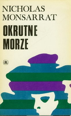 Okładka: Nicholas Monsarrat - Okrutne morze