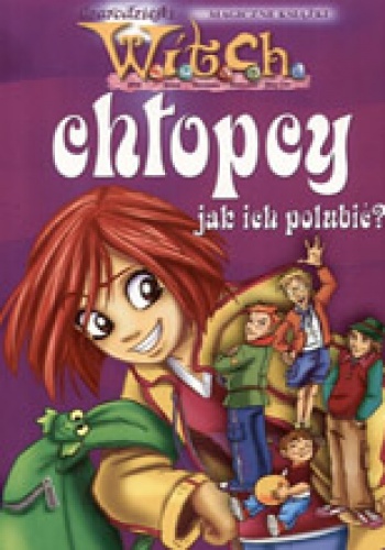 Okładka: Maviangela Accovis - W.I.T.C.H. Chłopcy - jak ich polubić?