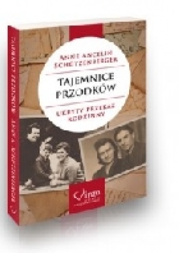 Okładka: Anne Ancelin Schützenberger - Tajemnice przodków. Ukryty przekaz rodzinny