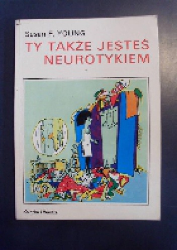 Okładka: Susan F. Young - Ty także jesteś neurotykiem