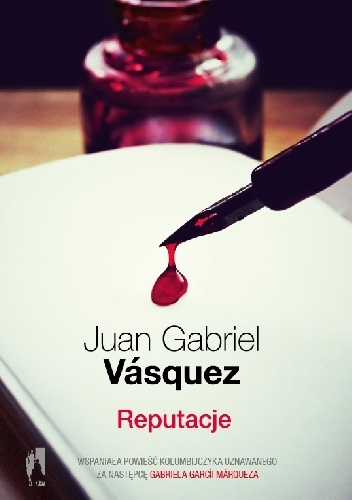 Okładka: Juan Gabriel Vásquez - Reputacje
