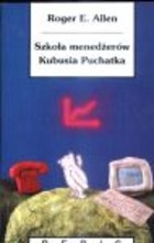 Okładka: Roger E. Allen - Szkoła menedżerów Kubusia Puchatka