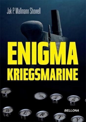 Okładka: Jak P. Mallmann Showell - Enigma Kriegsmarine