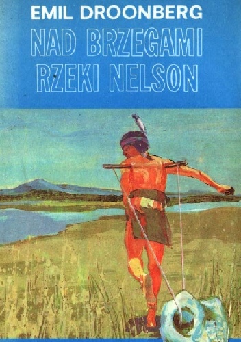 Okładka: Emil Droonberg - Nad brzegami rzeki Nelson