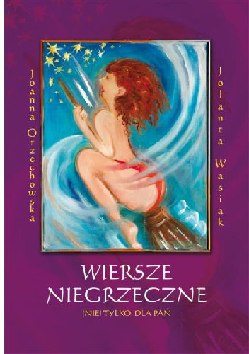 Okładka: Jolanta Wasiak - Wiersze niegrzeczne (nie) tylko dla pań