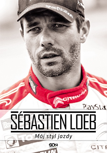 Okładka: Sébastien Loeb - Sébastien Loeb. Mój styl jazdy