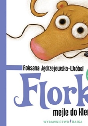 Okładka: Roksana Jędrzejewska-Wróbel - Florka. Mejle do Klemensa