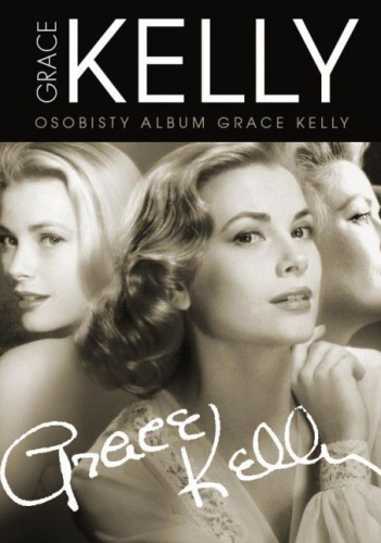 Okładka: Andy Steinitz - Grace Kelly. Osobisty album Grace Kelly