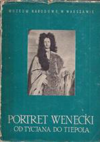 Okładka: Francesco Valcanover - Portret wenecki od Tycjana do Tiepola