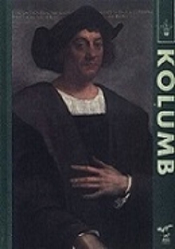 Okładka: Lorenzo Camusso - Podróże Kolumba 1492-1504