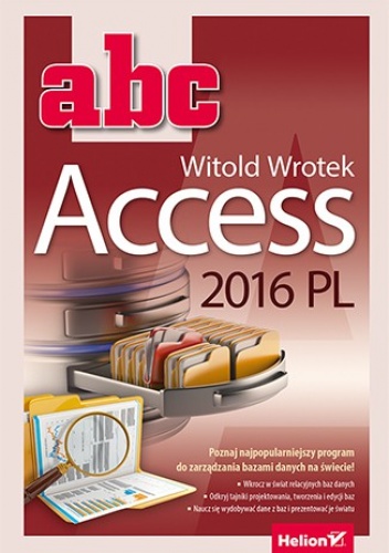 Okładka: Witold Wrotek - ABC. Access 2016 PL