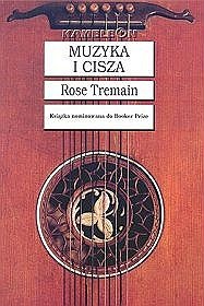 Okładka: Rose Tremain - Muzyka i cisza