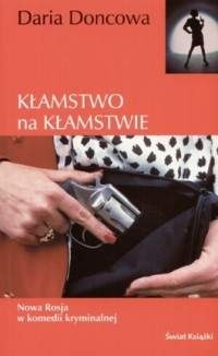 Okładka: Daria Doncowa - Kłamstwo na kłamstwie