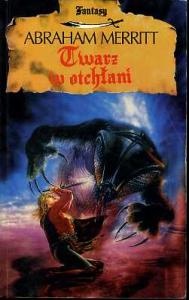 Okładka: Abraham Merritt - Twarz w otchłani