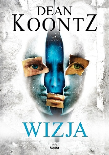 Okładka: Dean Koontz - Wizja