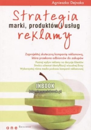 Okładka: Agnieszka Dejnaka - Strategia reklamy marki, produktów i usług
