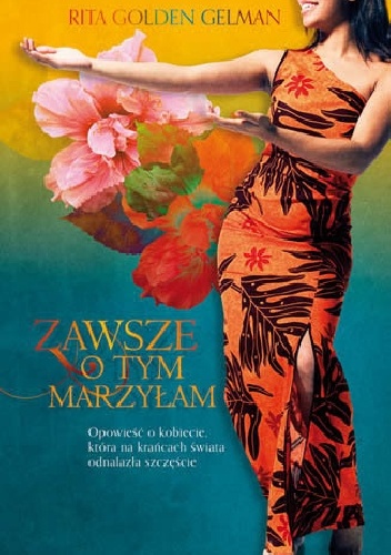Okładka: Rita Golden Gelman - Zawsze o tym marzyłam