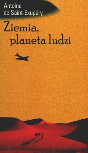 Okładka: Antoine de Saint-Exupéry - Ziemia, planeta ludzi