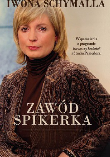 Okładka: Iwona Schymalla - Zawód spikerka