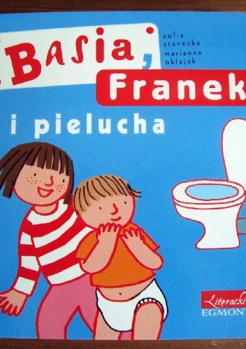 Okładka: Zofia Stanecka - Basia, Franek i pielucha